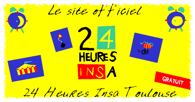 Bienvenue sur le Site Officiel des 24 Heures Insa de Toulouse !